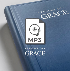 MP3 Accompaniment Files Psalms of Grace titles 47-70